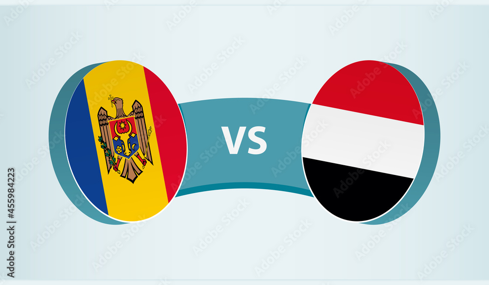 Moldova versus Yemen, team sports competition concept. Moldova versus Yemen, team sports competition concept.