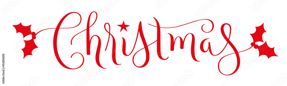 CHRISTMAS red vector brush calligraphy banner with holly on white background CHRISTMAS red vector brush calligraphy banner with holly on white background