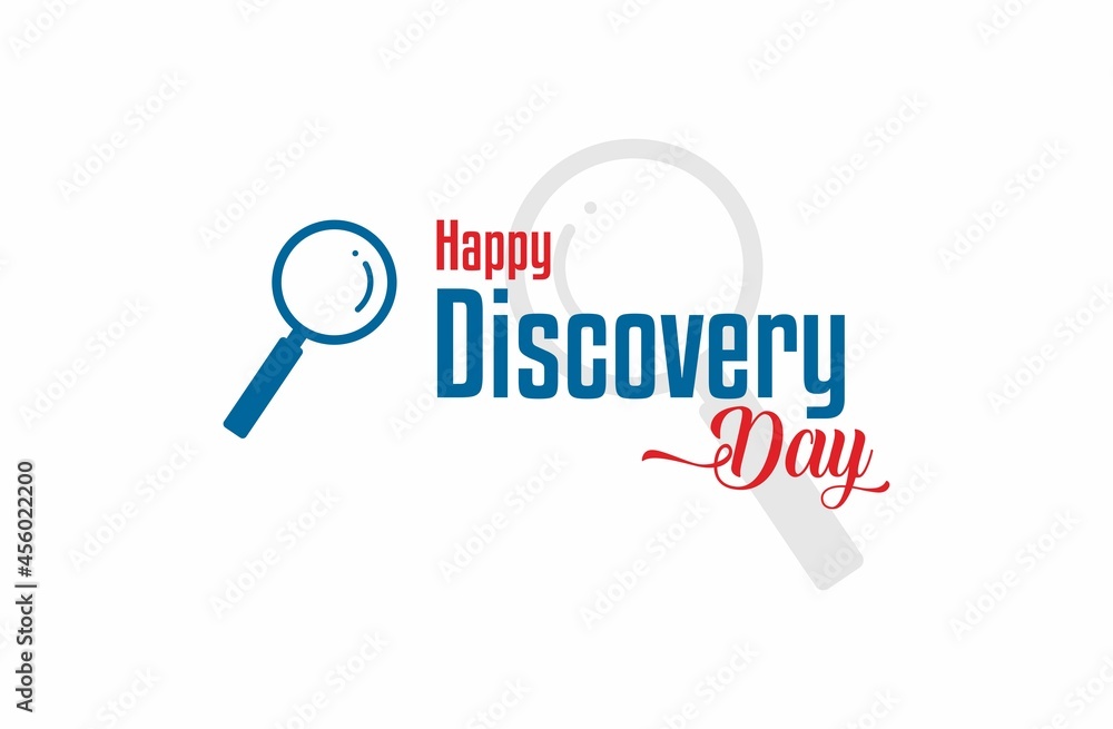 Discovery Day. Holiday concept. Template for background, banner, card, poster with text inscription. Vector EPS10 illustration Discovery Day. Holiday concept. Template for background, banner, card, poster with text inscription. Vector EPS10 illustration