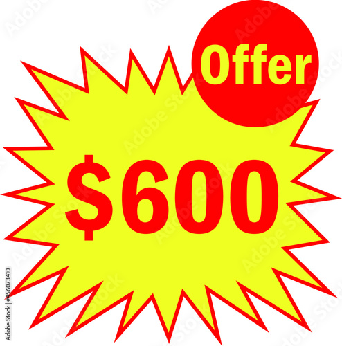 600 dollar - price symbol offer $600, $ ballot vector for offer and sale