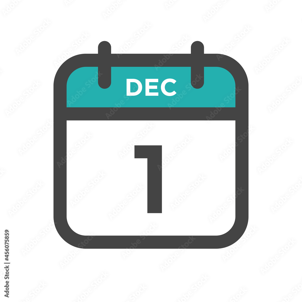 December 1 Calendar Day or Calender Date for Deadlines or Appointment December 1 Calendar Day or Calender Date for Deadlines or Appointment