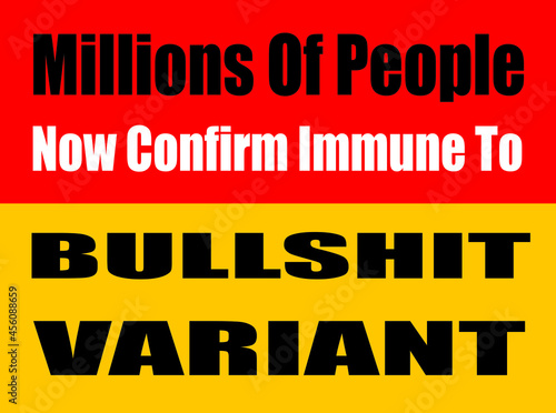 IMMUNE VIRUS VARIANT FAKE NEWS BULLSHIT SIGN PROTEST POSTER