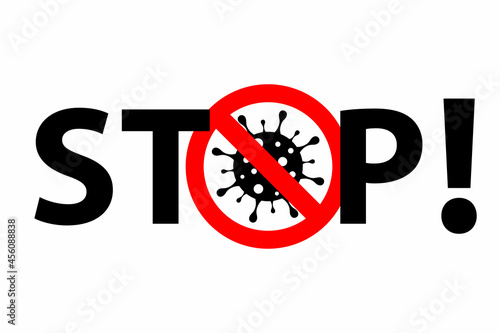 Stop coronavirus attention sign, quarantine symbol