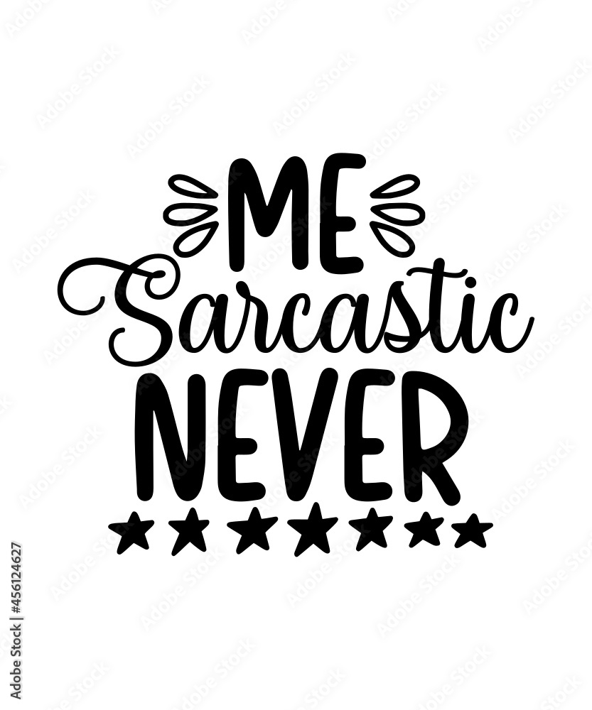 Sarcastic Quotes Bundle SVG, Hilarious Quote Bundle, Sarcastic Bundle SVG, Digital Download for Cricut & Silhouette, Funny Saying Bundle SVG,Sarcastic Svg Bundle , Sarcastic Svg Files, Funny Quotes Sv Sarcastic Quotes Bundle SVG, Hilarious Quote Bundle, Sarcastic Bundle SVG, Digital Download for Cricut & Silhouette, Funny Saying Bundle SVG,Sarcastic Svg Bundle , Sarcastic Svg Files, Funny Quotes Sv