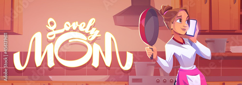 Lovely mom cartoon banner, young housewife speaking by smartphone with cooking pan in hand stand at kitchen interior background, beautiful young woman call by mobile from home, Vector illustration