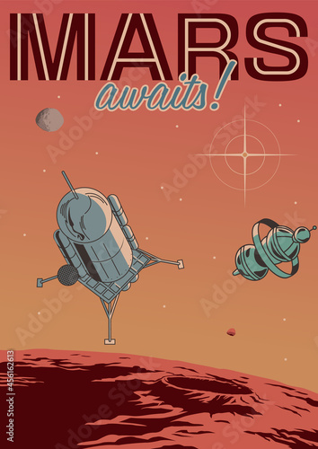 Mars awaits! Retro Future style Martian Mission Propaganda Poster, Spacecraft, Planet and Stars
