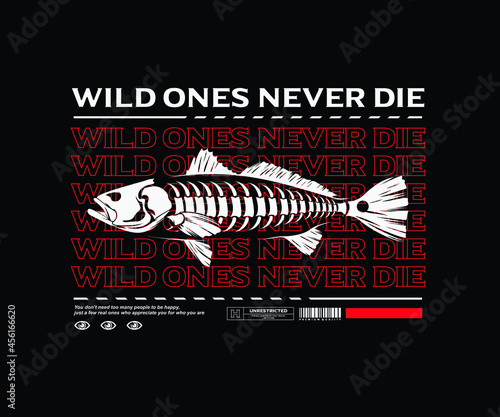 Illustration of fish skeleton t shirt design, vector graphic, typographic poster or tshirts street wear and Urban style
