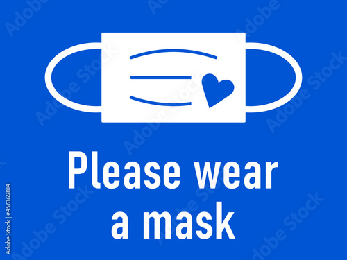 Please Wear a Mask Horizontal Warning Sign with Mask and Heart Icons and an Aspect Ratio of 4:3. Vector Image.
