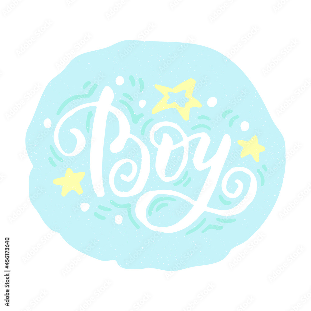 It's a boy - handwritten lettering quote for posters, greeting cards, invitations, banners. Vector illustration EPS 10. It's a boy - handwritten lettering quote for posters, greeting cards, invitations, banners. Vector illustration EPS 10.