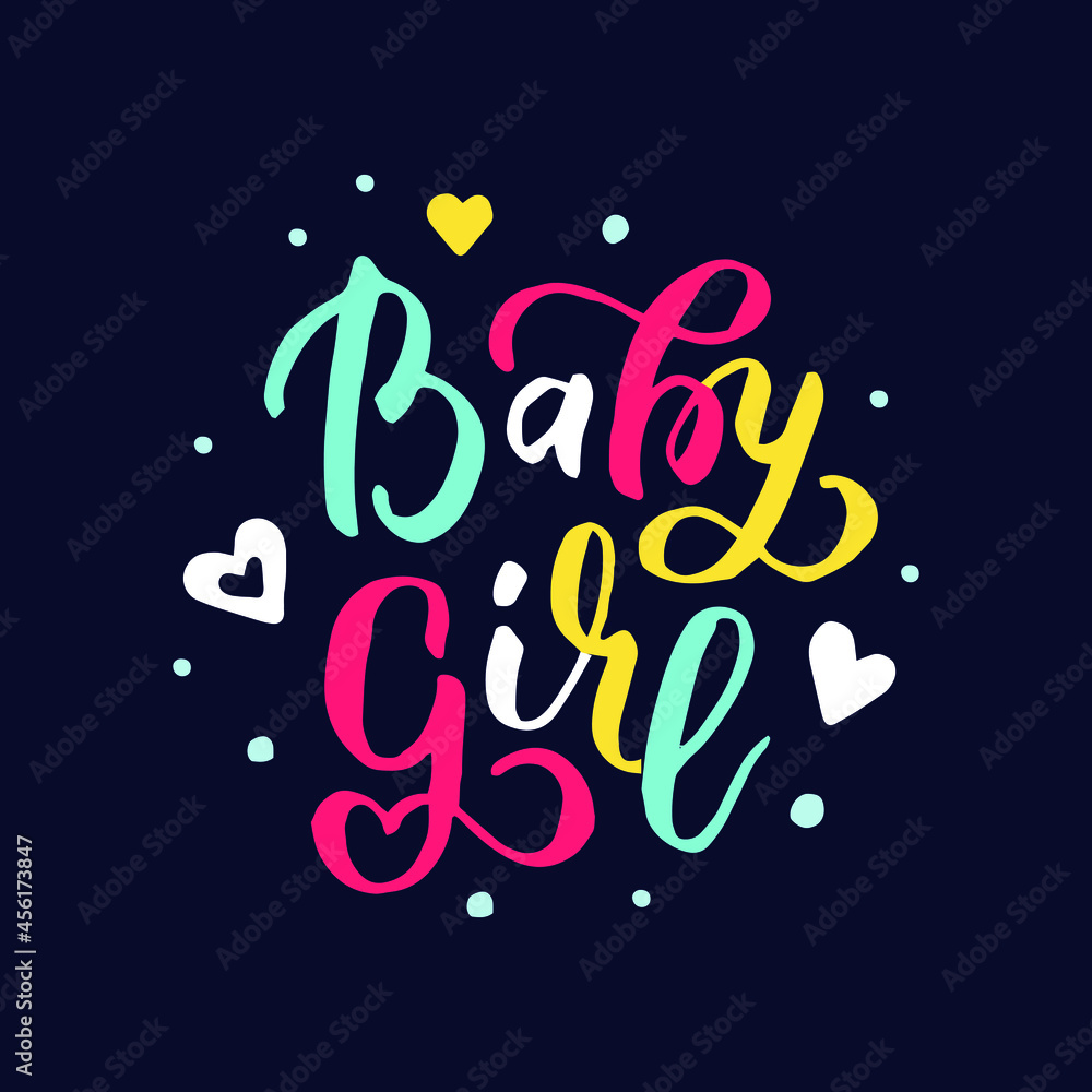 Baby girl - handwritten lettering quote for posters, greeting cards, invitations, banners. Vector illustration EPS 10. Baby girl - handwritten lettering quote for posters, greeting cards, invitations, banners. Vector illustration EPS 10.