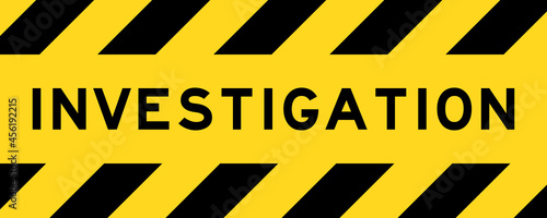 Yellow and black color with line striped label banner with word investigation