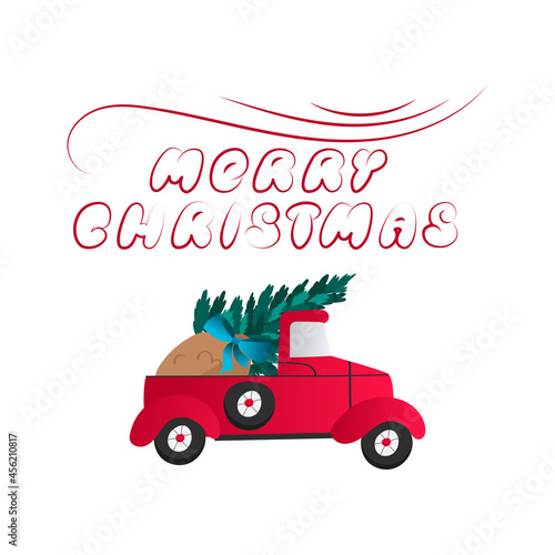 Red car carries gifts in a sack and a Christmas tree. Beautiful inscription Merry Christmas. Vector illustration for design of postcard, poster, banner