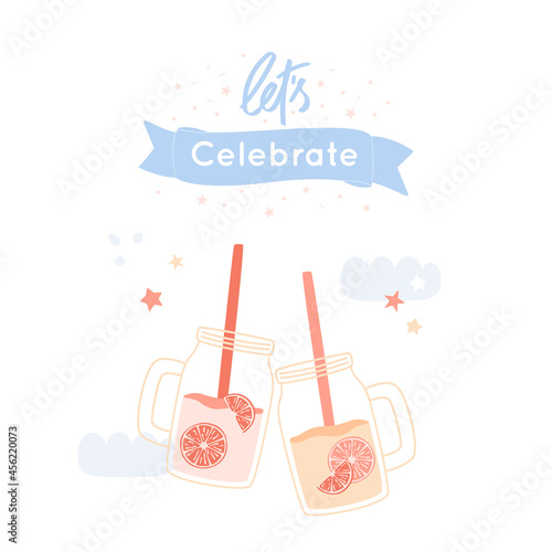 Let's celebrate invitation, card with lemonade in jar with slices of orange. Hand written lettering on ribbon. Abstract clouds, stars and shapes. Sweet drink, tasty element. Pastel colors