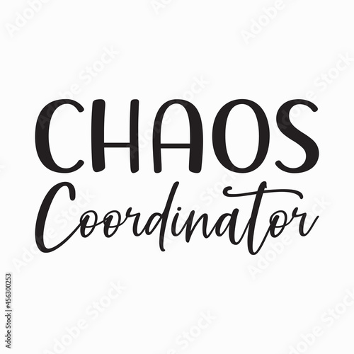 chaos coordinator black letter quote