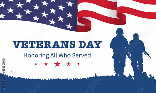 Veteran's day poster.Honoring all who served. Veteran's day illustration with american flag and soldiers