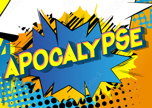 Apocalypse. Comic book style text, retro comics typography, pop art vector illustration.