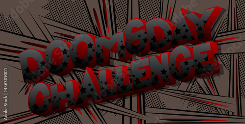 Doomsday Challenge. Comic book style text, retro comics typography, pop art vector illustration.