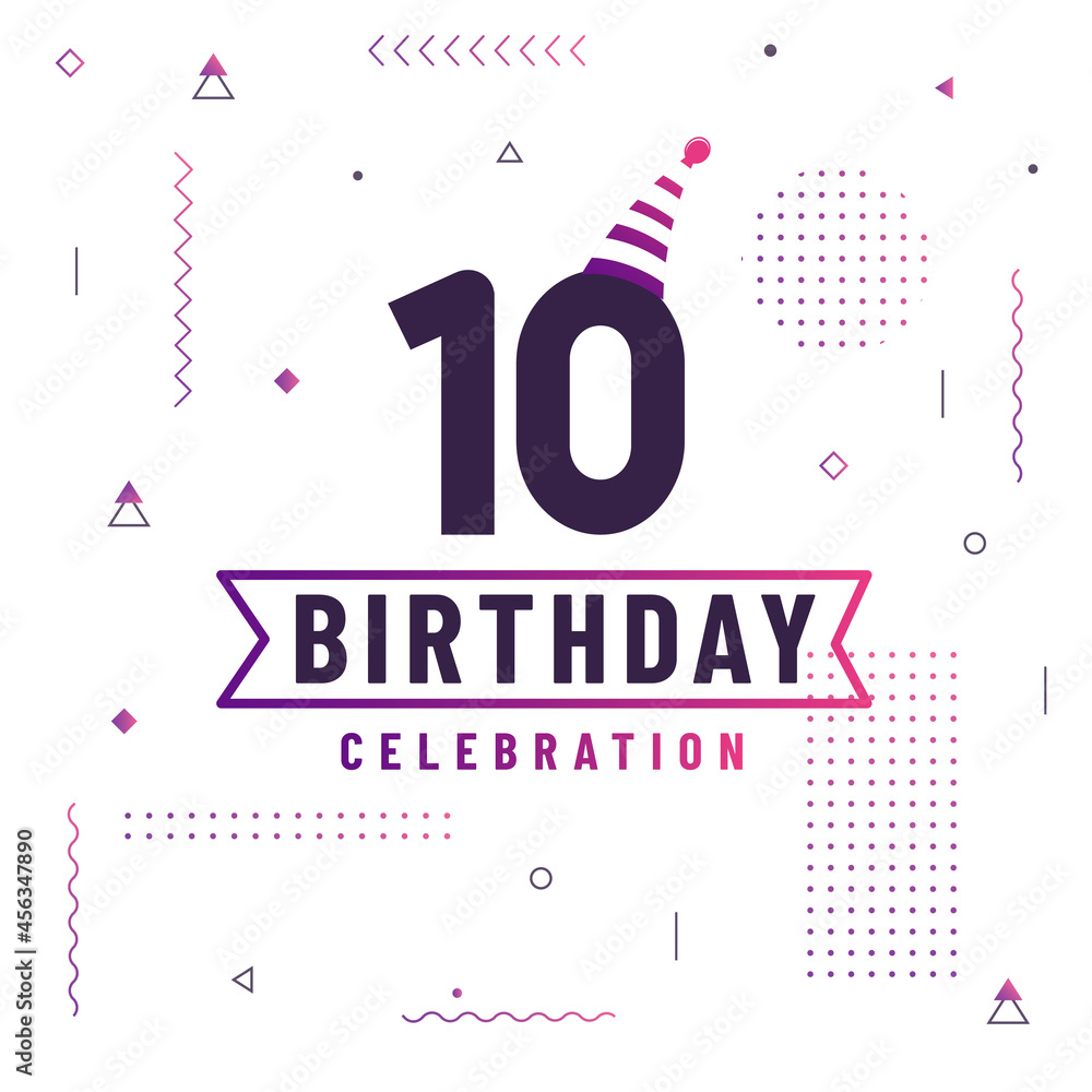 10 years birthday greetings card, 10 birthday celebration background free vector.