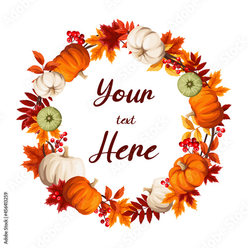 Thanksgiving greeting card with pumpkins, colorful autumn leaves, and rowanberries. Vector wreath border or background frame.