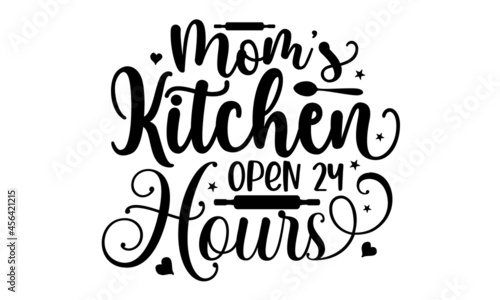 Mom's kitchen open 24 hours, Lettering kitchen café restaurant decoration, The décor is a stylized openwork pattern of flowers and branches, on blackboard, Good for cooking logotypes, bides or posters
