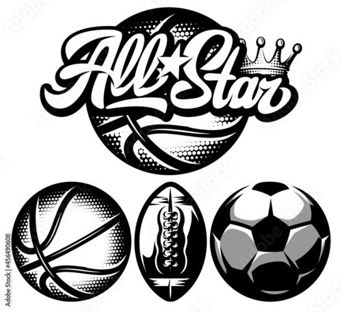 Stylish calligraphic inscription on the background of sports ball. Vector template for design sporting badge with set of balls for basketball, soccer and American football