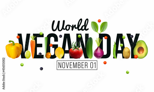 World Vegan day is observed every year on November 1, To promote the joy, compassion and life-enhancing possibilities of vegetarianism. Vector illustration