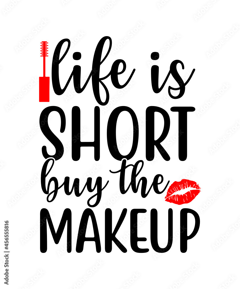 makeup svg tshirt design,Makeup Quotes SVG Bundle, Makeup SVG Bundle, svg,Lipstick svg, Makeup Artist, Cut File Cricut,Makeup Split Frame SVG File,Cut File, SVG, PNG, JPG, Makeup Bag,Gag Gift,M Stock ベクター