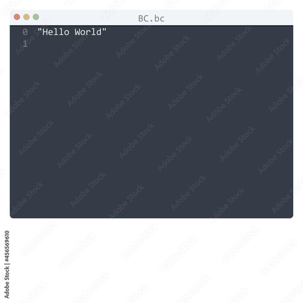 BC language Hello World program sample in editor window BC language Hello World program sample in editor window