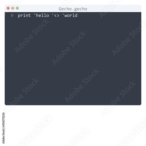 Gecho language Hello World program sample in editor window photo