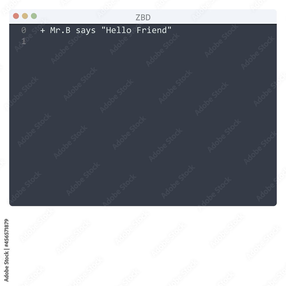 ZBD language Hello World program sample in editor window ZBD language Hello World program sample in editor window