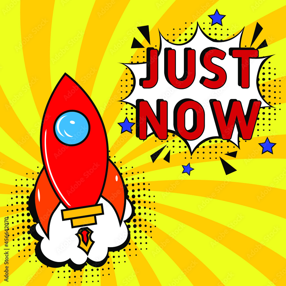 Fototapeta premium Just now text. Comic book explosion with text Just now, vector illustration. Sale promotion symbol. Vector bright cartoon illustration in retro pop art style. 