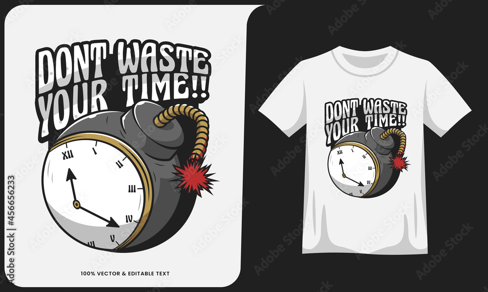 dont waste our time motivational quotes text effect and t shirt mockup ...