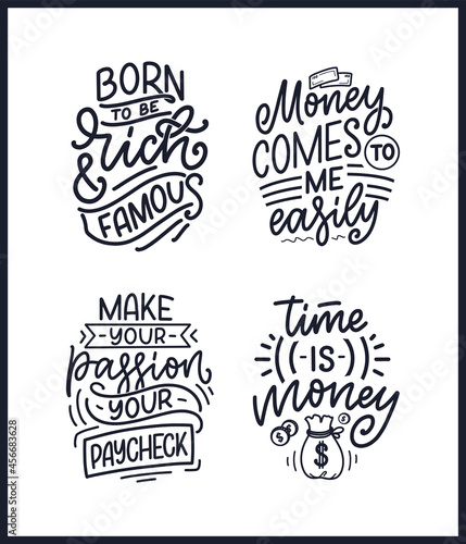 Set with hand drawn lettering quotes in modern calligraphy style about money. Slogans for print and poster design. Vector