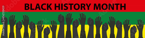 Black history month, template for your design with hands up. African American History Poster, card, background. Vector illustration