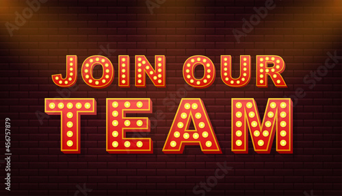 Retro light text join our team. Retro light bulb. Vector stock illustration.