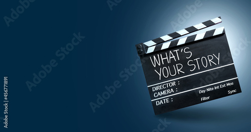Photography What's your story. Text title on film slate.