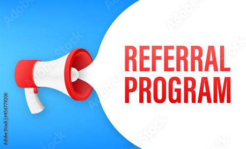 Megaphone label with referral program. Megaphone banner. Web design. Vector stock illustration.