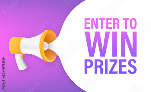 Megaphone banner, business concept with text Enter to win prizes. Vector illustration.