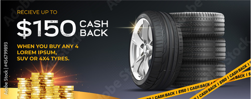Cash back. Discount. Tyre car advertisement poster. Action. Landscape poster, digital banner, flyer, booklet, brochure and web design. Best offer. Black friday.