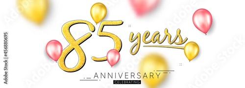 85 years anniversary. Happy birthday balloons background. Eighty five years celebration icon. Anniversary celebration banner. Jubilee party balloons background. Wedding or Birthday card. Vector