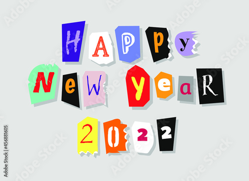 Colorful Newspaper Alphabet text Happy New Year 2022. Hand made Anonymous set. Vector Holiday Greetings Card