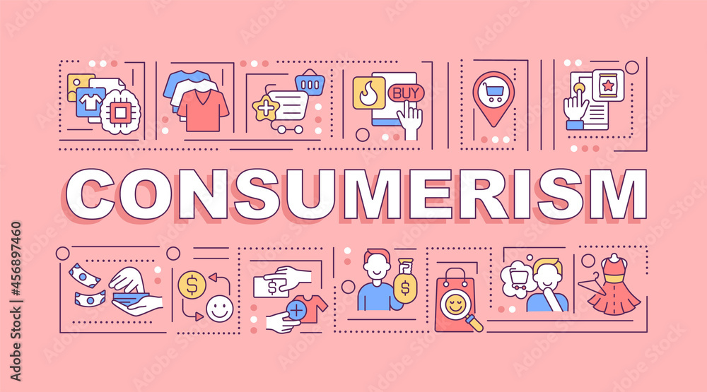 Consumerism word concepts banner. Excessive purchasing. Spending money. Infographics with linear icons on pink background. Isolated creative typography. Vector outline color illustration with text Consumerism word concepts banner. Excessive purchasing. Spending money. Infographics with linear icons on pink background. Isolated creative typography. Vector outline color illustration with text