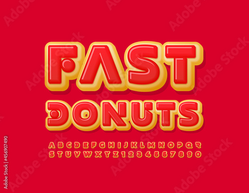 Vector advertising banner Fast Donuts. Bright Alphabet Letters and Numbers set. Creative modern Font
