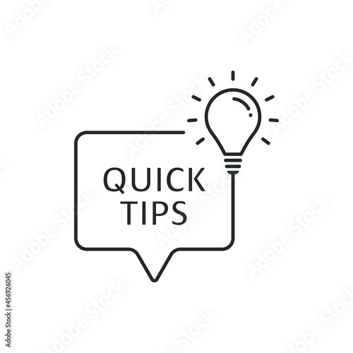 Quick tips in a speech bubble with light bulb line icon isolated on white background. Vector illustration