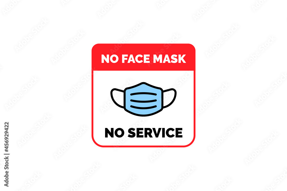 Face mask required warning prevention sign sticker. No face mask no