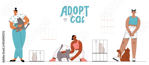 Vector flat illustration. Set of three women take cats from shelter and give them love and happiness. Adopt do not shop.