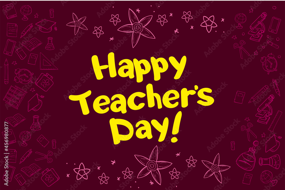 Happy Teacher's Day hand writhen text for poster, greeting card or banner. Lettering  doodles.