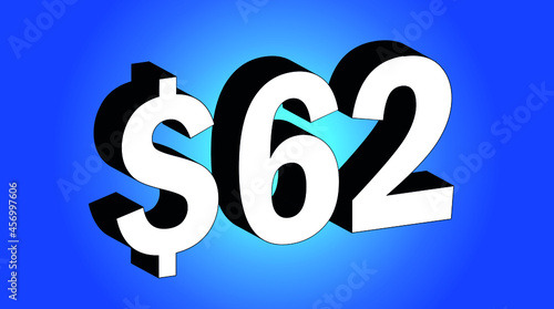 62 Dollar - $62 3D Blue Price Symbol Offer - Save
