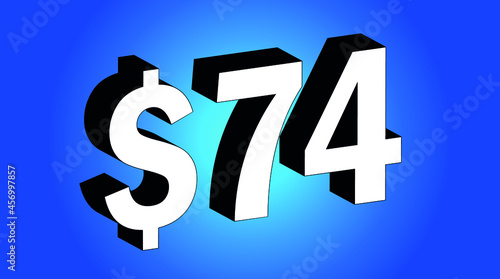 74 Dollar - $74 3D Blue Price Symbol Offer - Save
