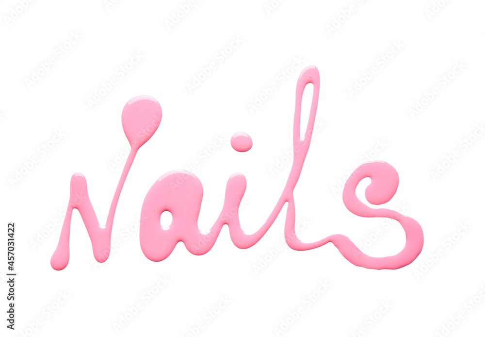 Word NAILS written by nail polish on white background